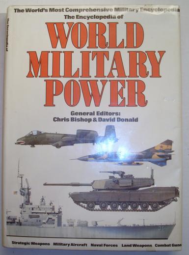 ENCYCLOPEDIA OF WORLD MILITARY POWER